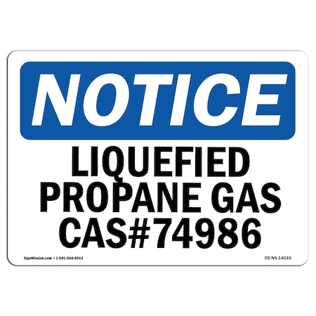 Signmission Safety Sign, OSHA Notice, 3.5" Height, 5" Width, Liquefied Propane Gas CasNo. 74986 Sign, Landscape OS-NS-D-35-L-14016